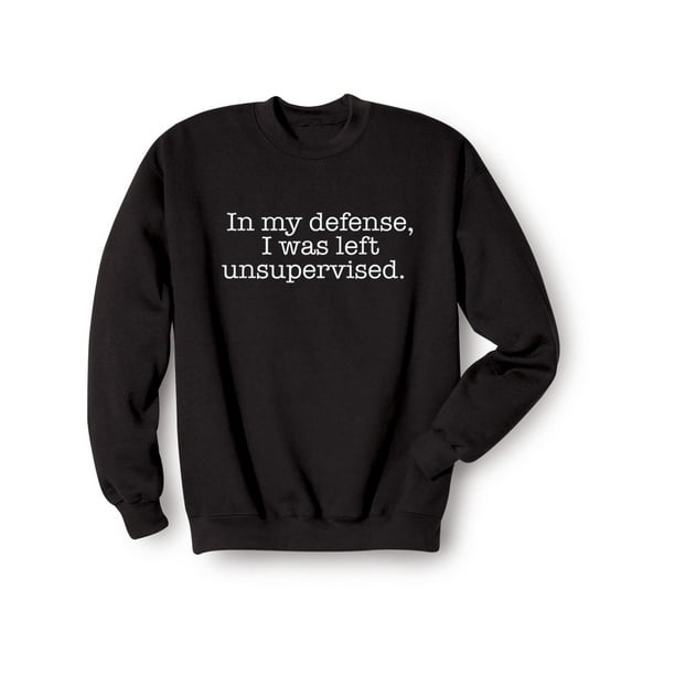 IN MY DEFENCE I WAS LEFT UNSUPERVISED FUNNY QUALITY BLACK COTTON T-SHIRT S-XL
